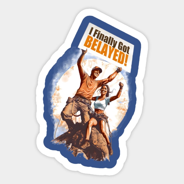 Rock Climbing: Finally got Belayed Sticker by aim parva